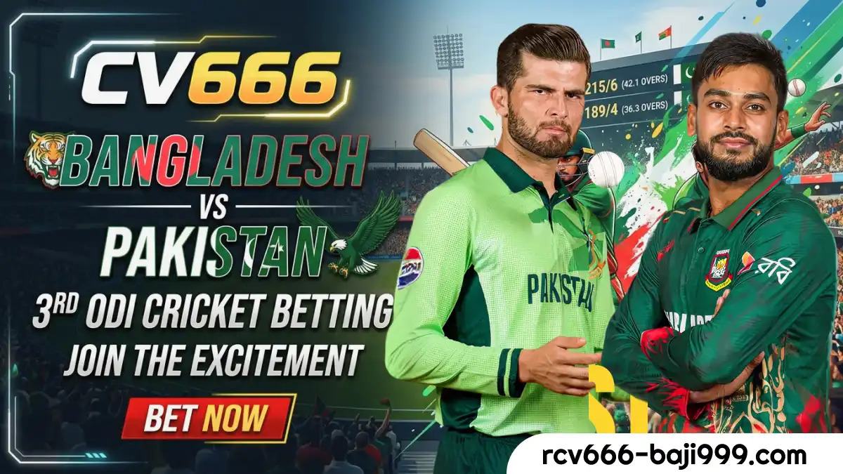 Cv666 Bangladesh Cricket Betting_ The Epic 3rd ODI Showdown Against Pakistan